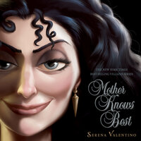 Mother Knows Best: A Tale of the Old Witch - Serena Valentino