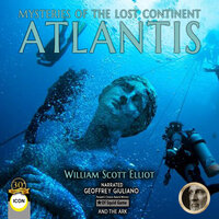 Mysteries Of The Lost Continent Atlantis - William Elliot