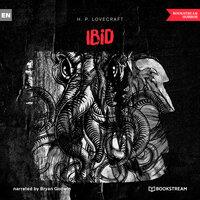 Ibid (Unabridged) - H.P. Lovecraft