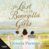 The Last Of The Bonegilla Girls - Victoria Purman