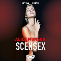 Scensex - Alice Monson