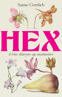 HEX: Urter, klarsyn og medsøsteri