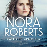 Aaltojen armoilla - Nora Roberts