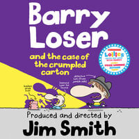 Barry Loser and the Case of the Crumpled Carton - Jim Smith