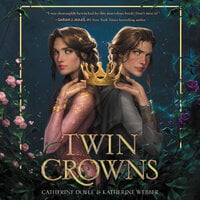 Twin Crowns - Catherine Doyle, Katherine Webber