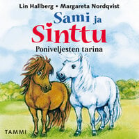 Sami ja Sinttu. Poniveljesten tarina - Lin Hallberg