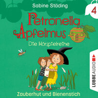 Petronella Apfelmus: Zauberhut und Bienenstich - Sabine Städing