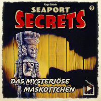 Seaport Secrets 9: Das mysteriöse Maskottchen - Katja Behnke