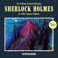 Sherlock Holmes, Die neuen Fälle: Collector's Box 2 - Andreas Masuth, Marc Freund, Gerd Naumann