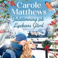 Julstämning på Lyckans Gård - Carole Matthews