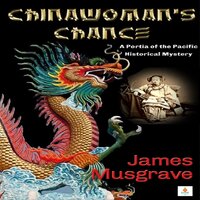 Chinawoman's Chance - James Musgrave
