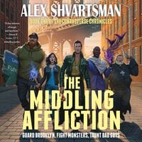 The Middling Affliction: The Conradverse Chronicles - Alex Shvartsman