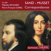 Correspondances - George Sand, Alfred de Musset