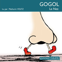 Le nez - Nicolas Gogol