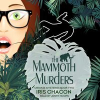The Mammoth Murders: Minokee Mysteries Book Two - Iris Chacon