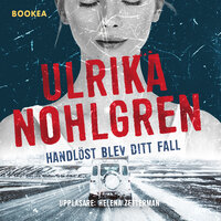 Handlöst blev ditt fall - Ulrika Nohlgren