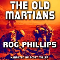 The Old Martians - Rog Phillips