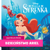 Mała Syrenka. Dzieciństwo Ariel - Disney Books