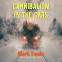 Cannibalism In The Cars - Mark Twain