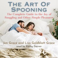 The Art of Spooning - Jim Grace, Lisa Goldblatt Grace