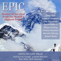 Epic: Stories of Survival From The World’s Highest Peaks - Maurice Herzog, David Roberts, Art Davidson, Charles Houston, Greg Child, Stephen Venables, Robert Bates, Alfred Lansing