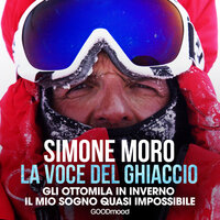 La voce del ghiaccio - Simone Moro