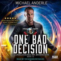One Bad Decision: An Urban Fantasy Action Adventure - Michael Anderle