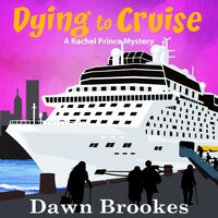 Dying to Cruise - Dawn Brookes