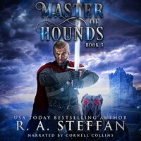 Master of Hounds: Book 3 - R.A. Steffan
