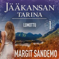 Lumottu: Jääkansan tarina 1 - Margit Sandemo