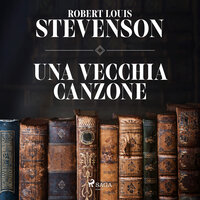 Una vecchia canzone - Robert Louis Stevenson