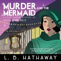 Murder and the Mermaid: A riveting 1920s historical cozy mystery - L.B. Hathaway