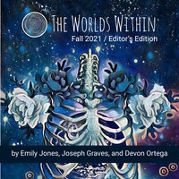 Fall 2021/Editor's Edition - Devon Ortega, Joseph Graves, Emily Jones