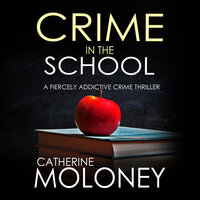 Crime in the School - Catherine Moloney