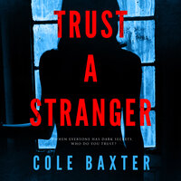 Trust a Stranger - Cole Baxter