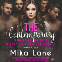 The Contemporary Reverse Harem Romance Collection: Books 1-5 - Mika Lane
