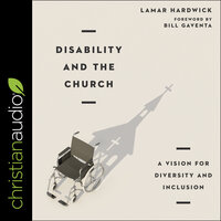 Disability and the Church - Lamar Hardwick
