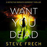 Want You Dead - Steve Frech