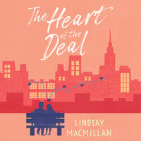 The Heart of the Deal - Lindsay MacMillan