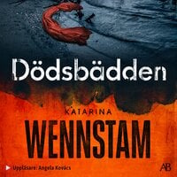 Dödsbädden - Katarina Wennstam