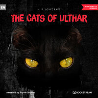 The Cats of Ulthar (Unabridged) - H.P. Lovecraft