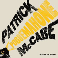 Poguemahone - Patrick Mccabe