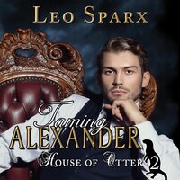 Taming Alexander - Leo Sparx