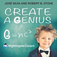Create A Genius - Robert B. Stone, José Silva