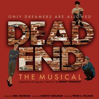 Dead End the Musical - Harvey Edelman, Neil Fishman, Peter C. Palame