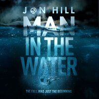 Man In The Water - Jon Hill