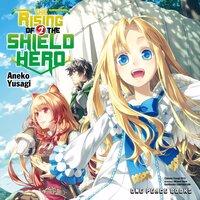 The Rising of the Shield Hero Volume 02 - Aneko Yusagi