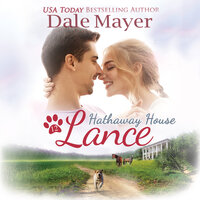 Lance: A Hathaway House Heartwarming Romance - Dale Mayer