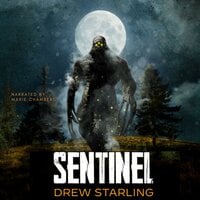 Sentinel: A Thrilling Supernatural Horror Novel - Drew Starling