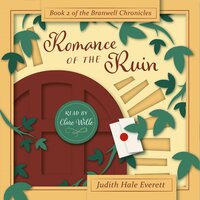 Romance of the Ruin - Judith Hale Everett